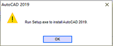 运行T3或系统管理将提示运行setup exe以安装AutoCAD 2019